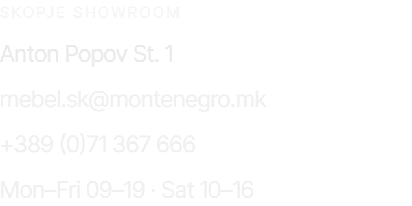 Skopje showroom — Anton Popov St. 1